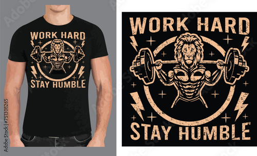 Work hard stay humble GYM T shirt design vector .