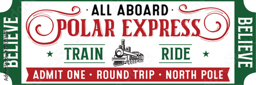 Polar Express Ticket Svg Png Files, Train Svg, Holiday Svg, Christmas Svg, All Abroad Train Ride Svg, Believe Svg