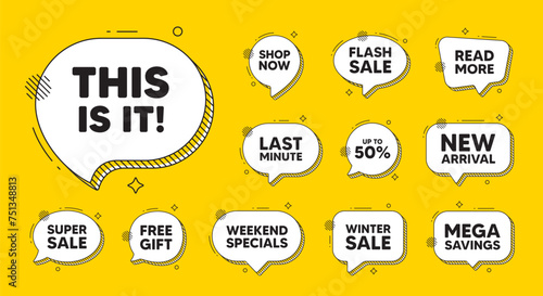 Offer speech bubble icons. This is it tag. Special offer sign. Super promotion symbol. This is it chat offer. Speech bubble discount banner. Text box balloon. Vector