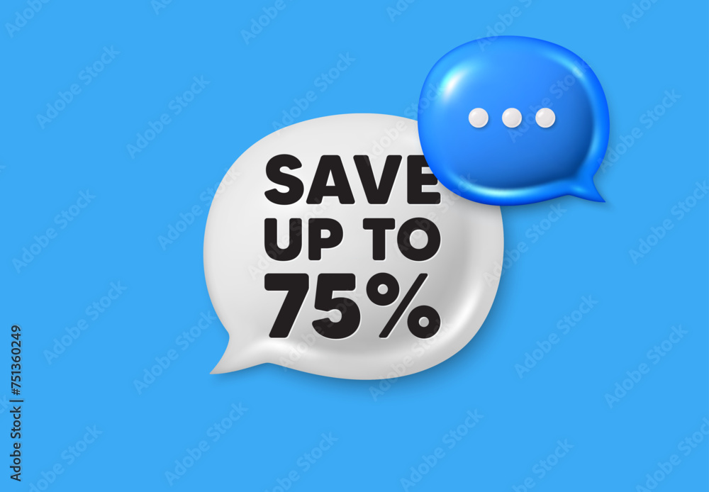 Save up to 75 percent. Text box speech bubble 3d icons. Discount Sale offer price sign. Special offer symbol. Discount chat offer. Speech bubble banner. Text box balloon. Vector Save up to 75 percent. Text box speech bubble 3d icons. Discount Sale offer price sign. Special offer symbol. Discount chat offer. Speech bubble banner. Text box balloon. Vector