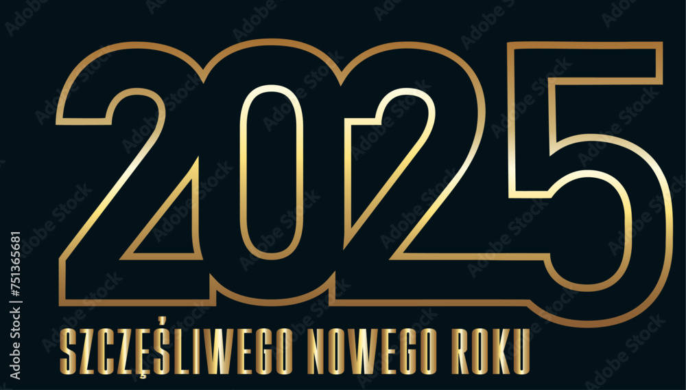 karta lub baner z życzeniami szczęśliwego nowego roku 2025 w złocie na czarnym tle - obrazy, fototapety, plakaty 