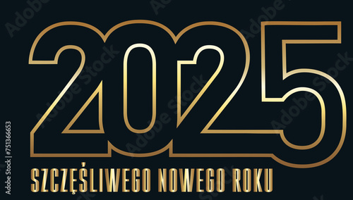 karta lub baner z życzeniami szczęśliwego nowego roku 2025 w złocie na czarnym tle