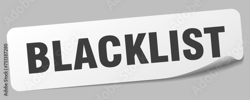blacklist sticker. blacklist label