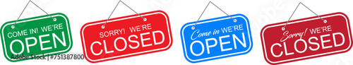 come in we are open and sorry we are close door sign board in green, red, blue and dark red