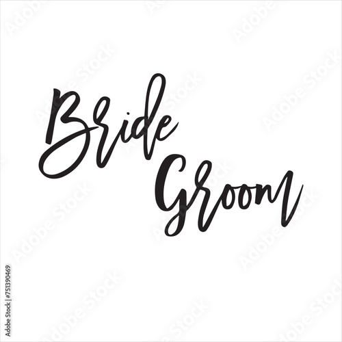 bride groom background inspirational positive quotes, motivational, typography, lettering design