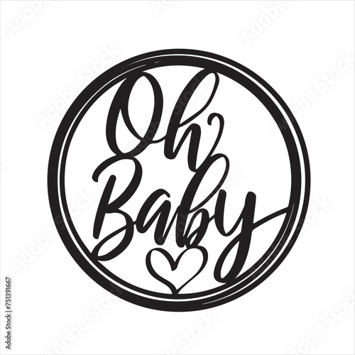 oh baby background inspirational positive quotes, motivational, typography, lettering design