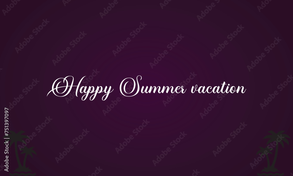 Happy Summer Vacation Text Design And Colorful Background Happy Summer Vacation Text Design And Colorful Background
