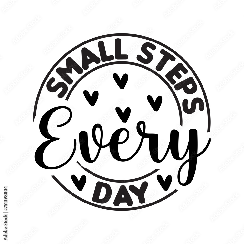 Small Steps Every Day SVG Cut File
