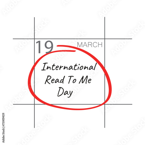 International read to me day., march 19.