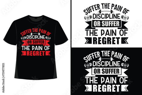 Gym motivational quote with grunge effect and barbell t-shirt design. Workout, inspirational, Poster, Vector design for gym textile,  tshirt, cover, banner, cards cases