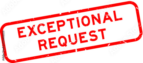 Grunge red exceptional request word square rubber seal stamp on white background