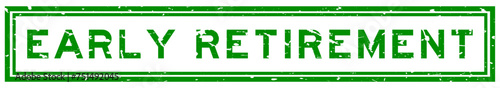 Grunge green early retirement word square rubber seal stamp on white background