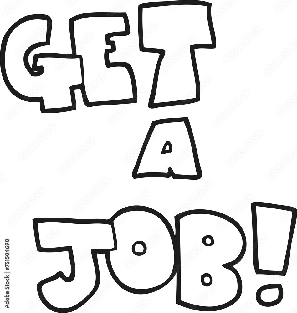black and white cartoon Get A Job symbol black and white cartoon Get A Job symbol
