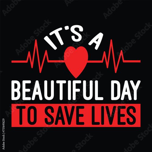 It's a beautiful day to save lives