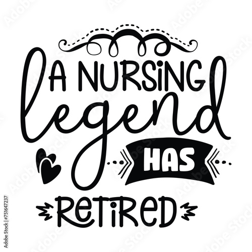 a nursing legend had retired