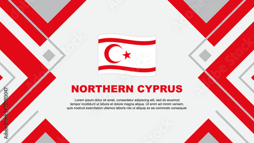 Northern Cyprus Flag Abstract Background Design Template. Northern Cyprus Independence Day Banner Wallpaper Vector Illustration. Northern Cyprus Illustration