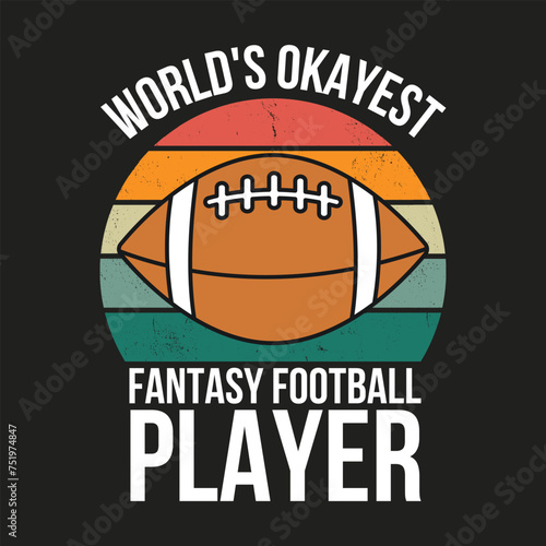 World s Okayest Fantasy Football Player