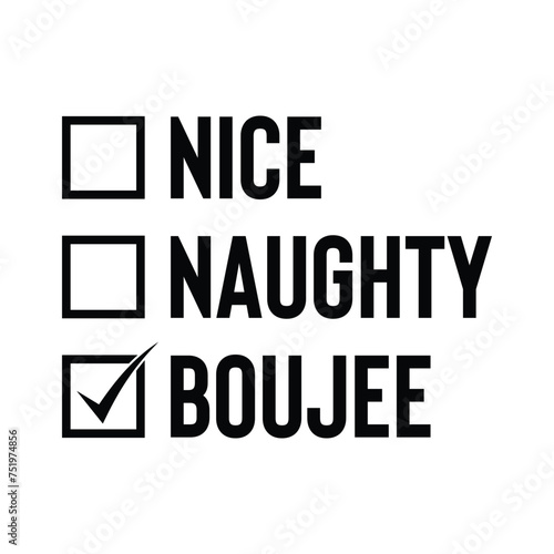 Nice Naughty Bouje T-shirt Design