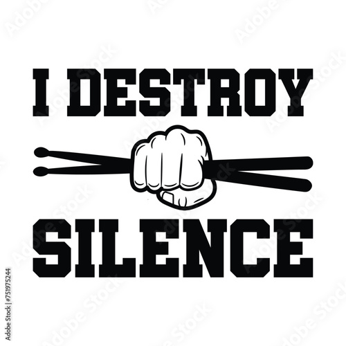 I Destory Silence T-shirt Design
