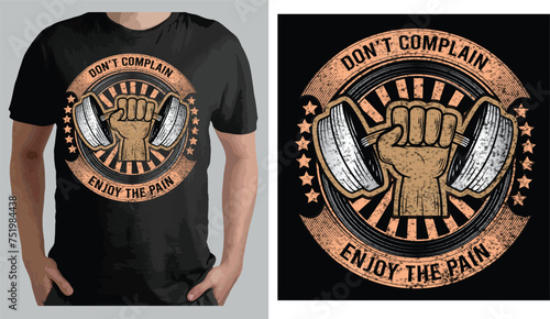 Don't complain ,Enjoy the pain a unique T shirt design vector .