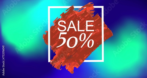 Image of text sale 50 percent in white square on red paint, over blue and green blurs