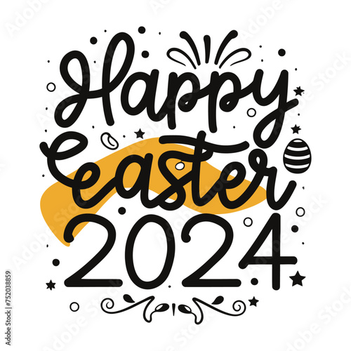 Vector t-shirt design  with the words  Happy Easter 2024   typography  illustration  black ink  white background Happy Easter 2024 SVG  Easter 2024 SVG  Easter Bunny Svg  Bunny Ears Svg  Kids Easter