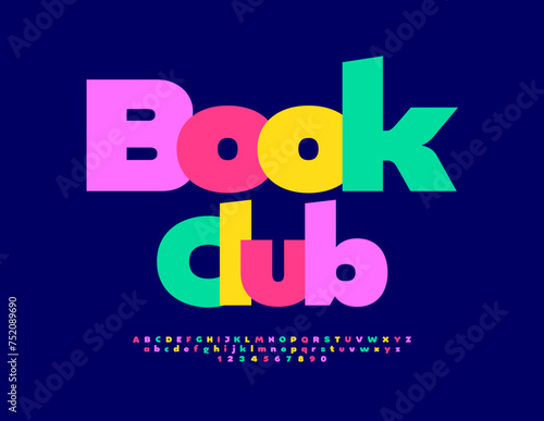Vector bright logo Book Club. Modern Colorful Font. Trendy Alphabet Letters and Numbers set. 