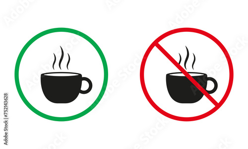 Coffee Warning Signs. Teacup of Steam Tea Silhouette Icons Set. Beverage Allowed, Hot Drink in Mug Prohibited Symbols. Isolated Vector Illustration