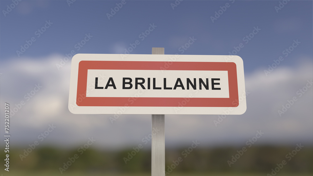A sign at La Brillanne town entrance, sign of the city of La Brillanne. Entrance entrance to a town in Alpes-de-Haute-Provence. A sign at La Brillanne town entrance, sign of the city of La Brillanne. Entrance entrance to a town in Alpes-de-Haute-Provence.