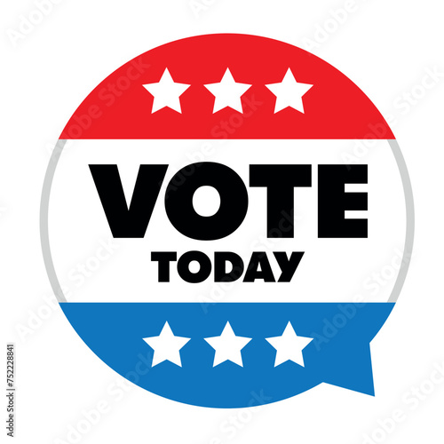 Vote today speech bubble sign