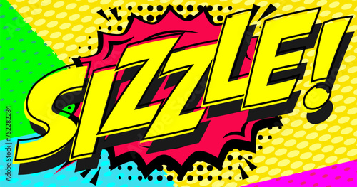 SIZZLE comic book style word with a backdrop of contrasting halftone dots in yellow, green, and pink color