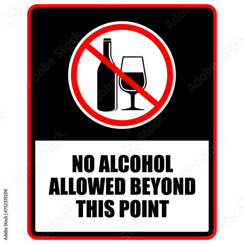 No Alcohol allowed beyond this point, sign vector