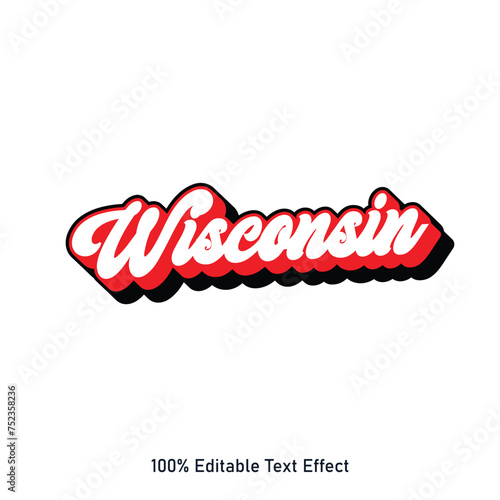 Wisconsin text effect vector. Editable college t-shirt design printable text effect vector photo