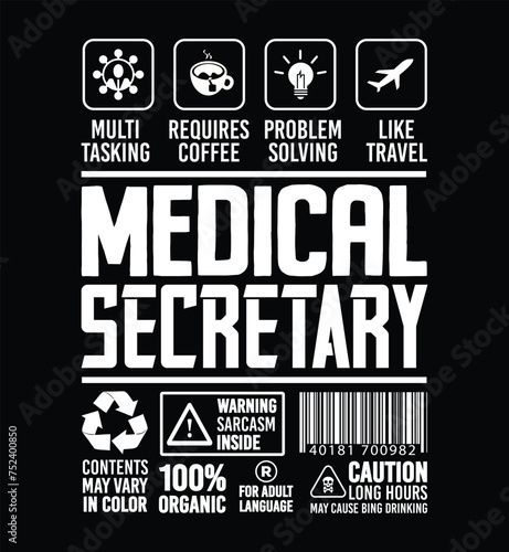 Funny Sarcastic Unique Gift For Medical Secretary Job Profession illustration and Vector T shirt Design. (ID: 752400850)