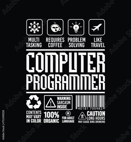 Funny Sarcastic Unique Gift For Computer Programmer Job Profession illustration and Vector T shirt Design. (ID: 752401028)