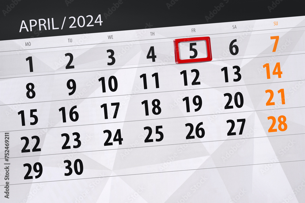 Calendar 2024, deadline, day, month, page, organizer, date, April, friday, number 5 Calendar 2024, deadline, day, month, page, organizer, date, April, friday, number 5