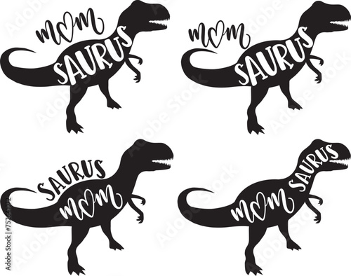 4 styles mom saurus, family saurus, matching family, dinosaur, saurus, dinosaur family, tRex, dino, t-rex dinosaur vector illustration file