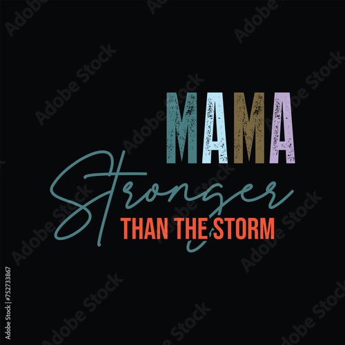 Mama, Stronger than the Storm