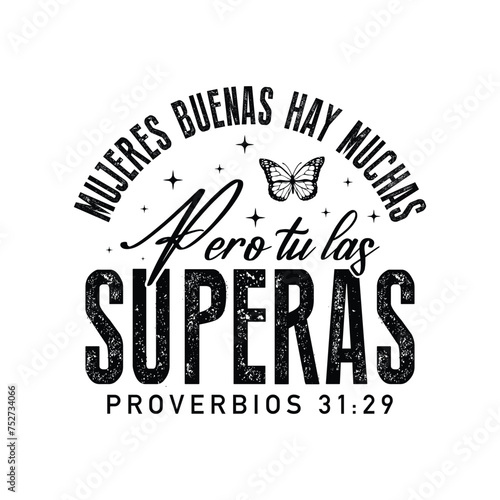 Mujeres buenas hay muchas pero tu las superas proverbios 31:29