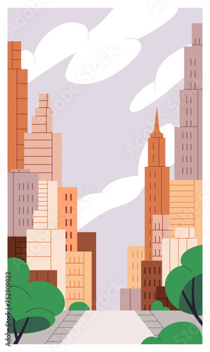 City poster. Skyscrapers, urban architecture, tower buildings and road, card background. Cityscape, business office district, metropolitan downtown, high houses and sky. Flat vector illustration