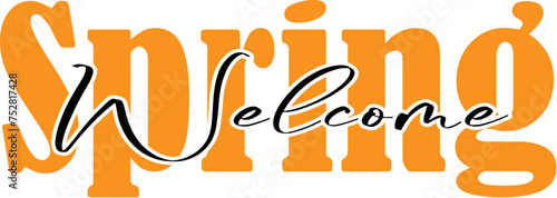 Spring quote Welcome spring modern calligraphic EPS10