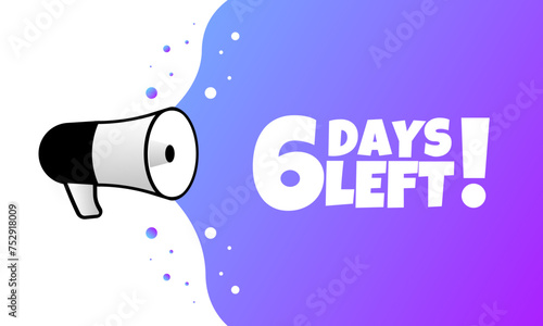 6 Days Left banner icon. Flat style. Vector illustration