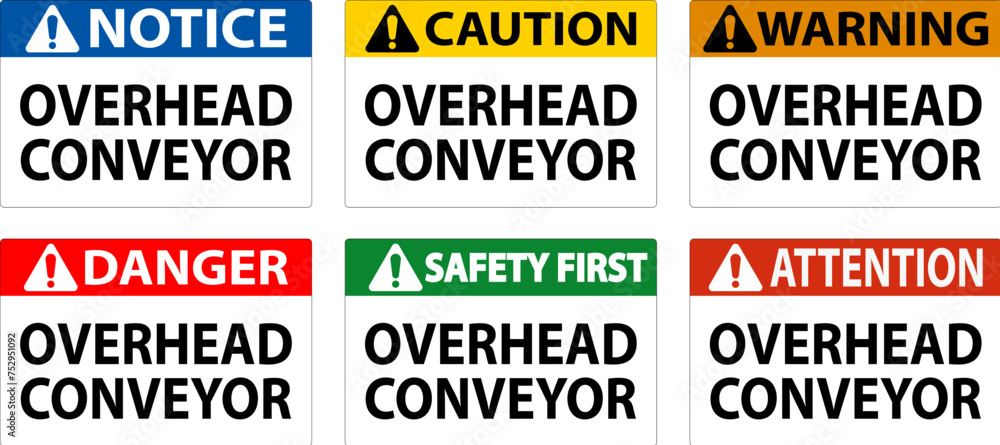 Warning Sign, Overhead Conveyors Watch For Falling Debris
