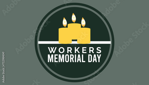 Workers' Memorial Day observed every year in April. Template for background, banner, card, poster with text inscription.