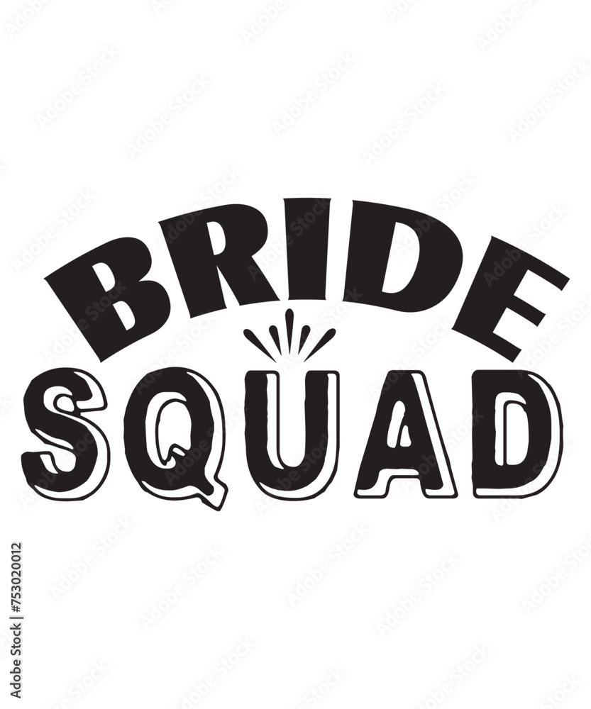 Obraz premium Wedding Svg, Bridesmaid Svg Gift, Bride Shirt Svg, Png, Engagement Svg, Marriage Svg, Just Married Svg, Png, Wedding Anniversary, Just Married, Couple Svg, Eps, Png, Digital File, Wedding Svg Bundle