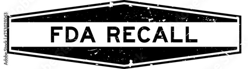 Grunge black FDA recall word hexagon rubber seal stamp on white background