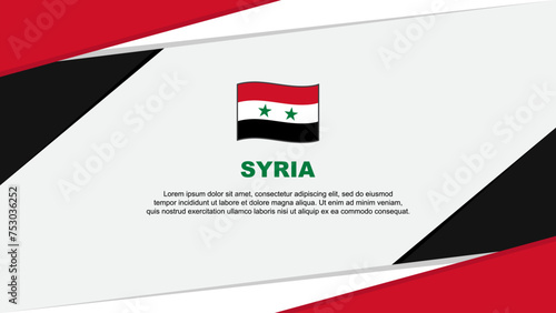Syria Flag Abstract Background Design Template. Syria Independence Day Banner Cartoon Vector Illustration. Syria