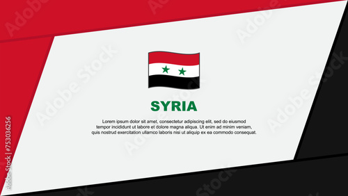 Syria Flag Abstract Background Design Template. Syria Independence Day Banner Cartoon Vector Illustration. Syria Banner