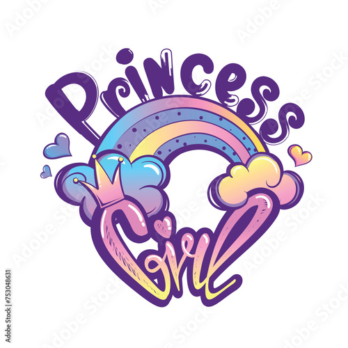 T shirt design for girl with text Princess. Clouds, rainbow, heart, crown in Cartoon style. Princess girl, fly hearts. Colorful picture. fairytale atmosphere. girlish poster.