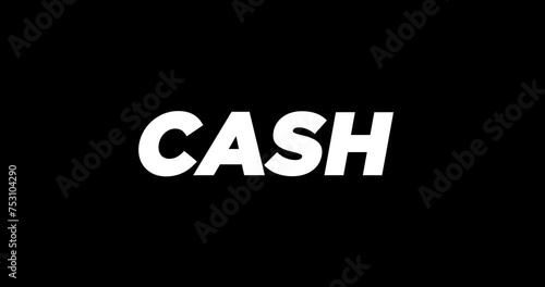 Cash Word Fast moving Text Animation on Black Background. 4K render